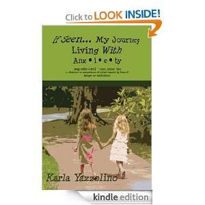   Journey Living With Anxiety Karla Yazzolino  Kindle Store