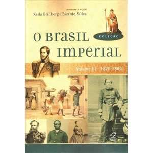  Brasil Imperial Vol. 3 1870 1889 (Em Portugues do Brasil 