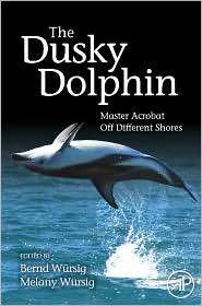 The Dusky Dolphin Master Acrobat Off Different Shores, (0123737230 