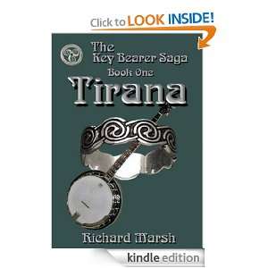 Tirana (The Key Bearer Saga) Richard Marsh  Kindle Store