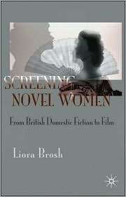 Screening Novel Women, (0230008461), Liora Brosh, Textbooks   Barnes 