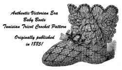Victorian Baby Boots TunisianTricot Crochet Pattern1885  
