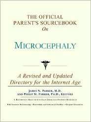 The Official Parents Sourcebook on Microcephaly, (0597834989), James 