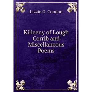   of Lough Corrib and Miscellaneous Poems Lizzie G. Condon Books