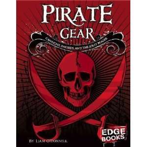  Pirate Gear Liam/ Knott, Sarah (CON) ODonnell Books