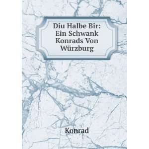  Diu Halbe Bir Ein Schwank Konrads Von WÃ¼rzburg Konrad Books