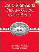 John Thompsons Modern Course for the Piano Third Grade