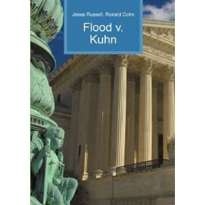  Flood v. Kuhn Ronald Cohn Jesse Russell Books