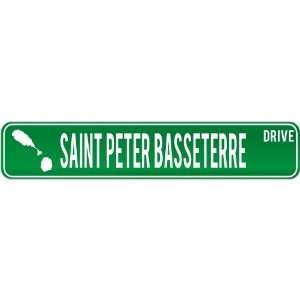  New  Saint Peter Basseterre Drive   Sign / Signs  Saint 