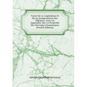   Dramatiques (French Edition) Adolphe Jean Baptiste Lacan Books