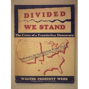  Divided We Stand   The Crisis of a Frontierless Democracy 