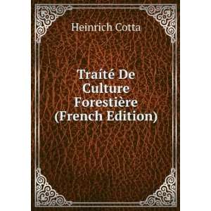  TraÃ­tÃ© De Culture ForestiÃ¨re (French Edition 