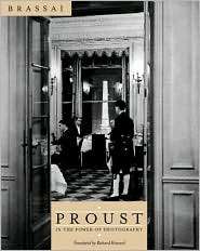 Proust in the Power of Photography, (0226071448), Brassai, Textbooks 