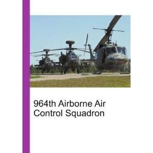  964th Airborne Air Control Squadron Ronald Cohn Jesse 
