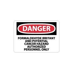 OSHA DANGER Formaldehyde Irritant And Potential Cancer 
