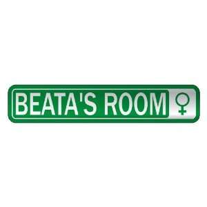   BEATA S ROOM  STREET SIGN NAME