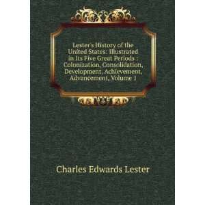   , Achievement, Advancement, Volume 1 Charles Edwards Lester Books