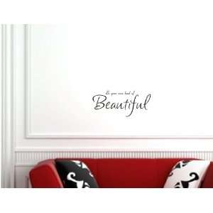 com Be your own kind of beautiful Vinyl wall art Inspirational quotes 