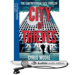  City of Thieves (Audible Audio Edition) Cyrus Moore 