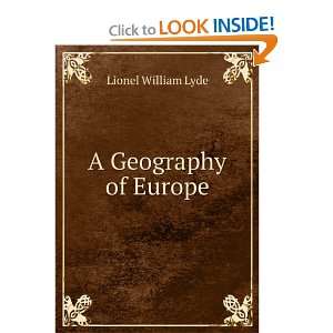  A Geography of Europe Lionel William Lyde Books