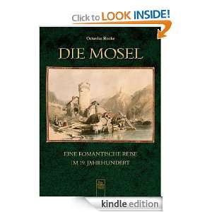 Die Mosel (German Edition) Octavius Rooke, Richard P. Ochs  