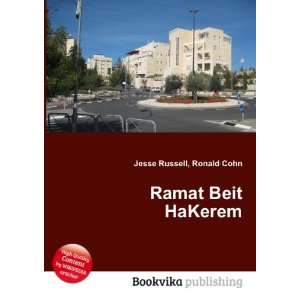  Ramat Beit HaKerem Ronald Cohn Jesse Russell Books