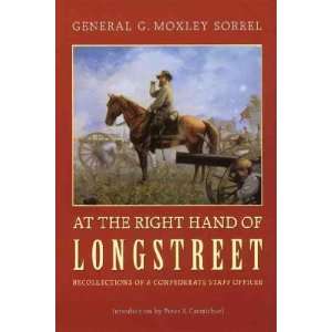  At the Right Hand of Longstreet **ISBN 9780803292673 