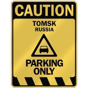   CAUTION TOMSK PARKING ONLY  PARKING SIGN RUSSIA