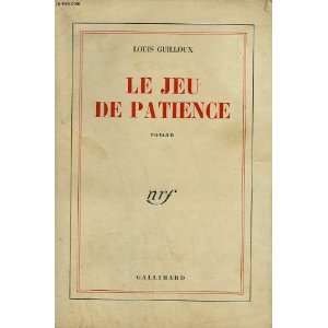  Le jeu de patience Guilloux Louis Books
