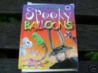 HOW TO MAKE SPOOKY BALLOONS BOOK NEW IN BOX + BALLONS  