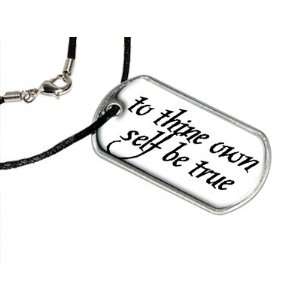  To Thine Own Self Be True   Military Dog Tag Black Satin 