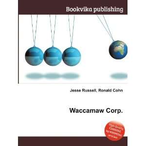 Waccamaw Corp. Ronald Cohn Jesse Russell  Books