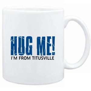   White  HUG ME, IM FROM Titusville  Usa Cities