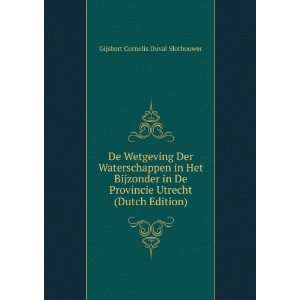   Waterschappen in Het Bijzonder in De Provincie Utrecht (Dutch Edition