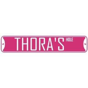   THORA HOLE  STREET SIGN