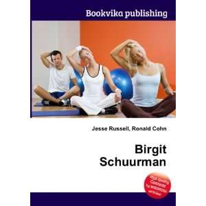  Birgit Schuurman Ronald Cohn Jesse Russell Books