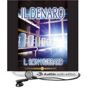  Il Dinaro (Money) (Audible Audio Edition) L. Ron Hubbard 