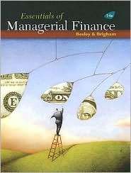 Essentials of Managerial Finance (with Thomson ONE   Business School 