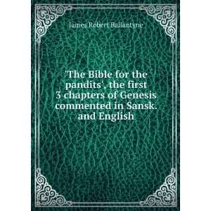  The Bible for the pandits, the first 3 chapters of 