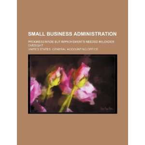  Small Business Administration progress made but 