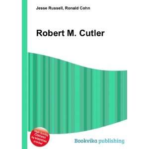  Robert M. Cutler Ronald Cohn Jesse Russell Books