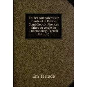   faites au cercle du Luxembourg (French Edition) Em Terrade Books