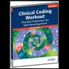 Clinical Coding Workout  Practice Exercises for Skill Development 