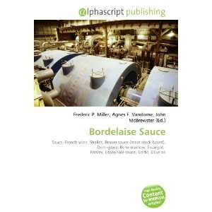  Bordelaise Sauce (9786133822085) Books