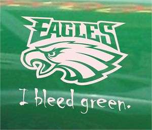 Philadelphia Eagles I Bleed Green Decal Sticker  