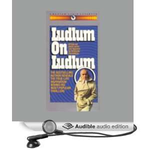    Ludlum on Ludlum (Audible Audio Edition) Robert Ludlum Books