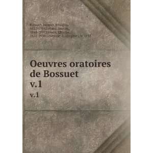   , Charles, 1852 1930,Levesque, E. (EugÃ©ne), b. 1855 Bossuet Books