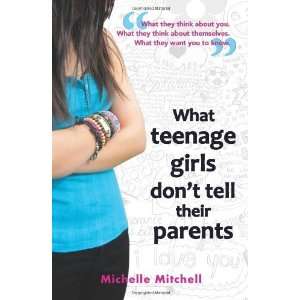   Girls Dont Tell Their Parents [Paperback] Michelle Mitchell Books