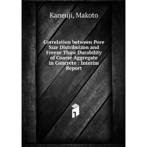   Coarse Aggregate in Concrete  Interim Report Makoto Kaneuji Books