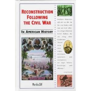   Following the Civil War in American History Marsha Ziff Books